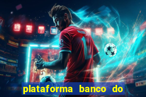 plataforma banco do brasil 777 bet